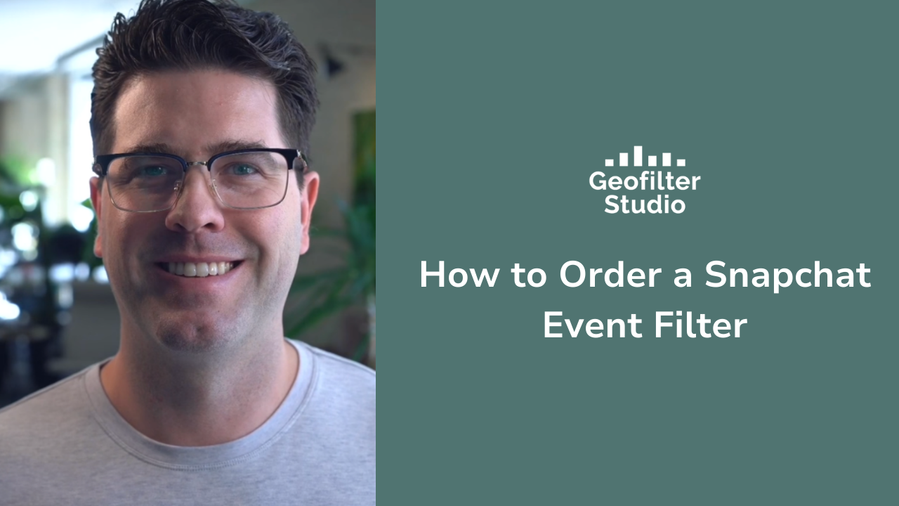 How to Order a Snapchat Event Filter